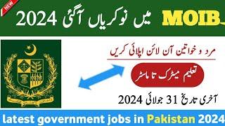 Latest MOIB Govt Jobs July 2024 –Latest Government Jobs in Pakistan– Jobs in Pakistan today 2024