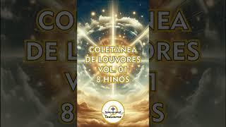 Teu Louvor - Coletânea de Louvores - VOL. 01 #deus #musica #louvor #cristo #fé #jesus #gospel #amor