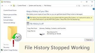 File History Backup Stopped Working in Windows 10? Here 4 Ways to Fix!