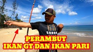 PERAMBUT IKAN PARI DAN IKAN GT TEKNIK SURFCAST PANTAI