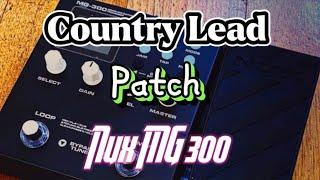 Nux MG 300 Patch | Country Lead Patch Nux MG 300 | Country Lead Tone Patch Nux | JanRock Studio