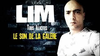 LIM - LE SON DE LA GALÈRE