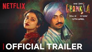 Amar Singh Chamkila | Official Trailer | Imtiaz Ali, A.R. Rahman, Diljit Dosanjh, Parineeti Chopra