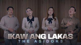 IKAW ANG LAKAS - THE ASIDORS 2024 COVERS | TAGALOG Christian Worship Song