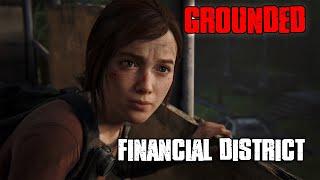 GROUNDED Difficulty The Last Of Us Part 1 Remake Financial District Tutorial