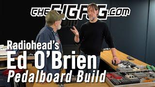 Ed Obrien Radiohead Guitar Effects Pedalboard Build 2023