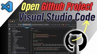 How To Open Github Project In Visual Studio Code (2024) | Download Project   & Run In Vscode