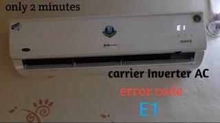 E1 error code in in carrier Inverter AC, carrier Inverter AC error code E1 #sainisolutionrepairing