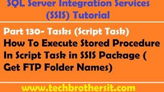 SSIS Tutorial Part 130-How To Execute Stored Procedure In Script Task in SSIS Package