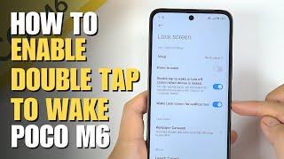 How to Double tap to wake up Poco M6