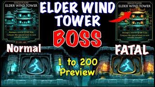 Mk Mobile ELDER WIND Tower (Normal + Fatal) 1 to 200 Preview All BOSS