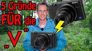 Sony RX100 V oder RX100 VI ?  5 Gründe für die Mark 5 