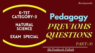 K-TET||Category 3||Natural Science||Previous Questions||Pedadgogy||Part-30