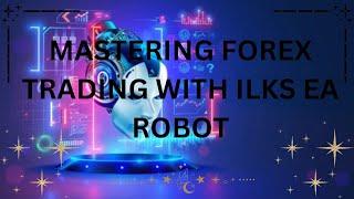 Unlocking the Secrets of Consistently Profitable Forex Trading with ILKS EA-FX Robot-1 week result