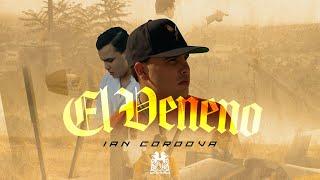 Ian Cordova - El Veneno [Official Video]