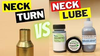 Neck Turning VS Neck Lube - Which is More Consistent?