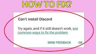 How To Fix Can't Install Discord App Error On Google Playstore Android & Ios - Cannot Install App