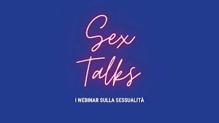 Intimità e Sessualità nella Coppia - Sex Talks