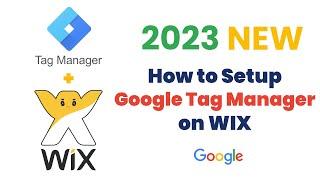 (2023 Wix Tutorial) Setup Google Tag Manager on Wix - Setup Analytics & Tax Manager Wix