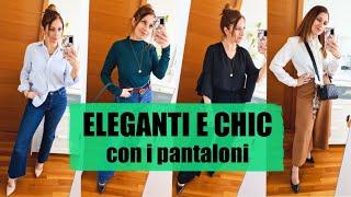 ELEGANTI E CHIC CON I PANTALONI - Idee outfit primavera | Isabella Emme