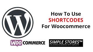 How To Use Woocommerce Shortcodes