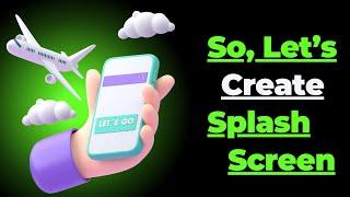 So, Let's create a Splash Screen | SwiftUI