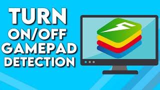 How To Turn On/Off Gamepad Detection on Bluestacks AppPlayer