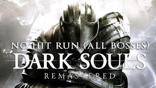 Dark Souls Remastered - No Hit Run (All bosses)