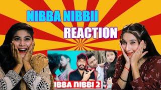 Nibba Nibbi Part 2 Reaction  || Nagina Sethi | Acha Sorry Reaction