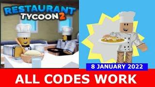 ROBLOX RESTAURANT TYCOON 2 ALL CODES | January 8, 2022