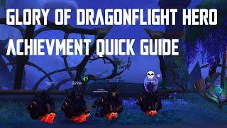 Glory of Dragonflight Hero Achievement Guide (Mrreeeee)