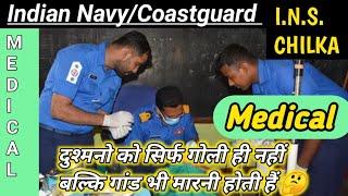 Very Hard Medical Ins Chilka Indian Navy/Coastguard Medical ReviewIns Chilka Navy medical review