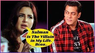 Salman Khan is the Villain in Katrina Kaif's Life