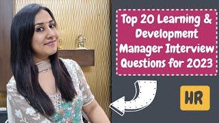 Top 20 Learning & Development Manager Interview Questions & Answers for  2023|The lady saga|Megha