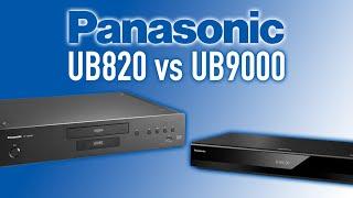 Panasonic UB820 vs. UB9000 4K Blu-Ray Players | Comparison
