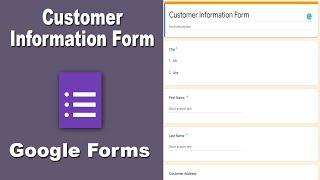 How to Create Customer Information Form Using Google Forms Free