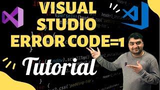 How do I fix Visual Studio codes Error = 1? || Error] Exit with code=1 ~By MR SAIF UR REHMAN