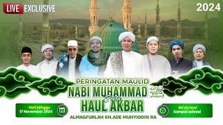  LIVE PERINGATAN MAULID NABI SAW 1446 H  SERTA HAUL KE-1 KH.M.ADE MUHYIDDIN RA  | 17 NOVEMBER 2024