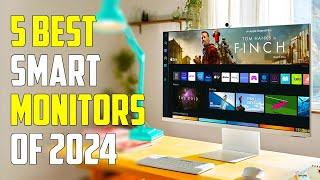 5 Best Smart Monitors 2024 | Best Monitor 2024