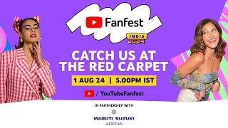 YouTube Fanfest India 2024 | Red Carpet Livestream!