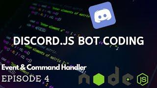 Discord.JS Bot Coding - Event & Command Handler - (Episode #4) (v12!)