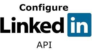 How to configure LinkedIn APP to get API keys