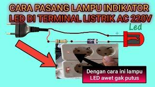 CARA PASANG LAMPU INDIKATOR LED KE LISTRIK AC 220volt (how to install the electric indicator lights)