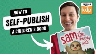 Self-Publishing a Children’s Book on Amazon KDP Print on Demand