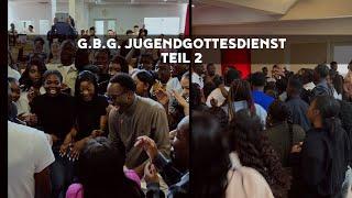 G.B.G. Jugendgottesdienst 2024/ Teil 2