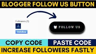 How to add Follow Button in Blogger | Custom Follow Button in Blogger