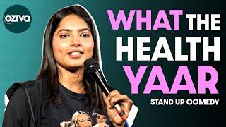 What the Health Yaar I Stand-Up Comedy I OZiva Women's Day