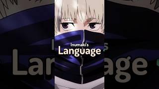 What Is Inumaki Saying 