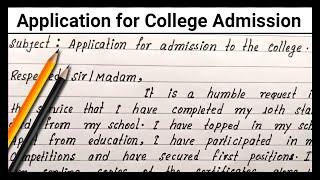 Write simple application for college admission | How to write easy application for college admission