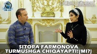 Sitora Farmonova turmushga chiqayapti!(mi?)